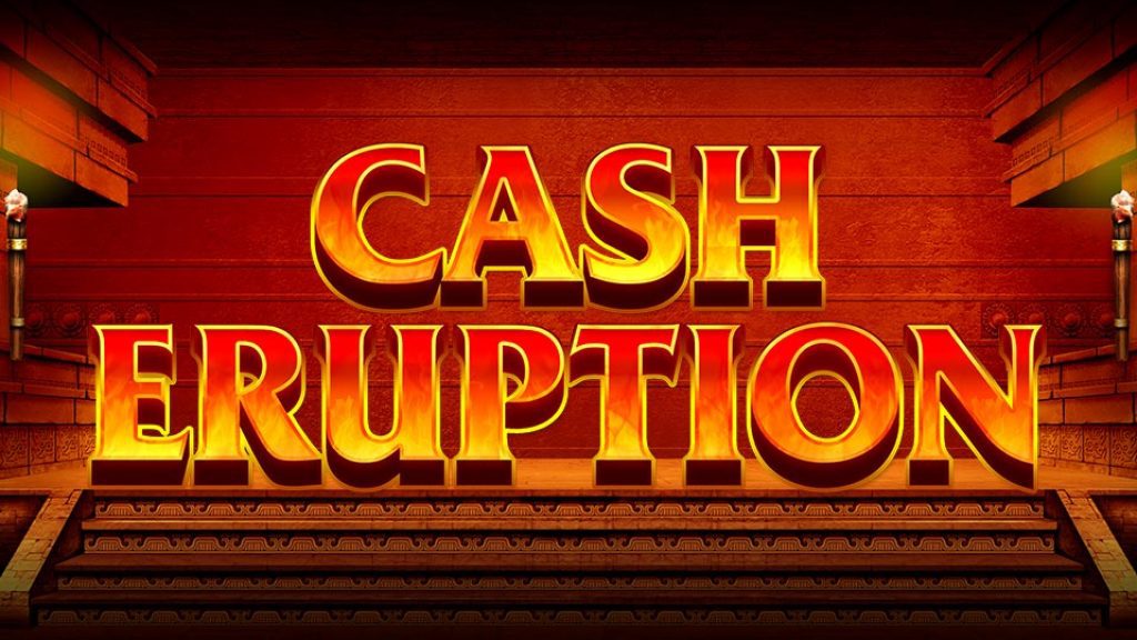Cash Eruption slot game IGT